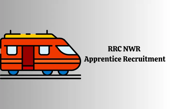 Railway RRC NWR Apprentice Recruitment 2025